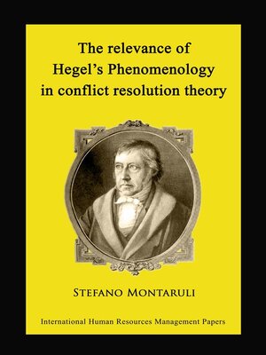cover image of The relevance of Hegel's Phenomenology in conflict resolution theory